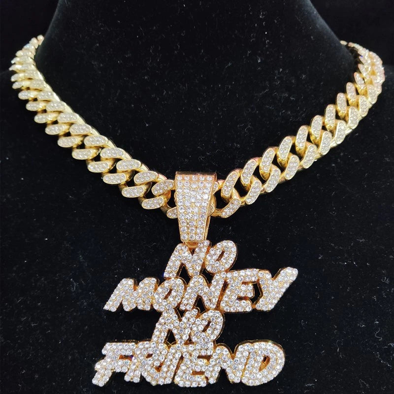 "NO MONEY, NO FRIENDS" Iced Cuban Link Chain